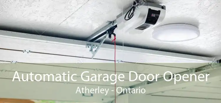 Automatic Garage Door Opener Atherley - Ontario