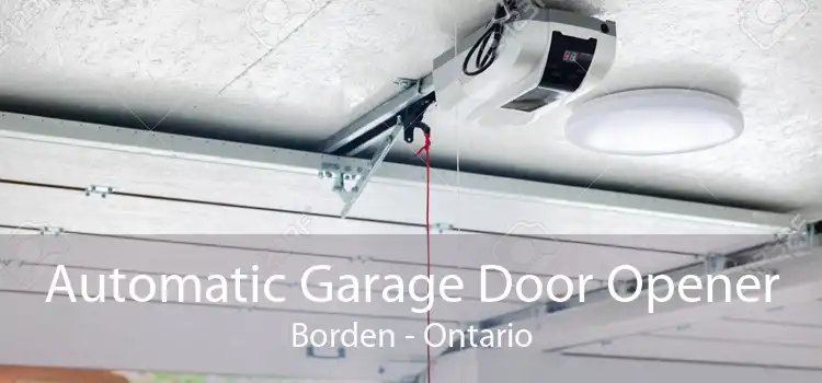 Automatic Garage Door Opener Borden - Ontario