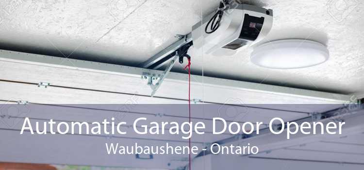 Automatic Garage Door Opener Waubaushene - Ontario