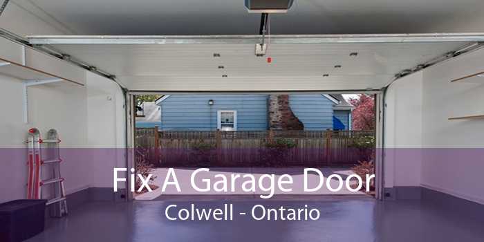 Fix A Garage Door Colwell - Ontario