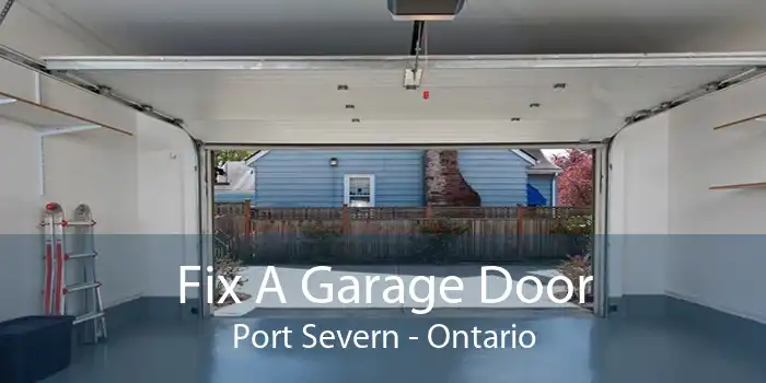 Fix A Garage Door Port Severn - Ontario