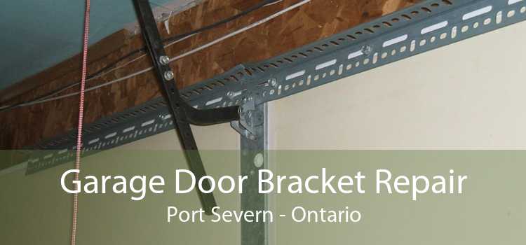 Garage Door Bracket Repair Port Severn - Ontario