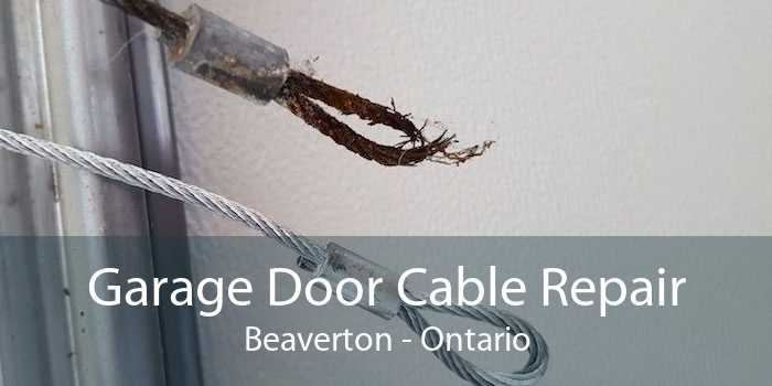 Garage Door Cable Repair Beaverton - Ontario