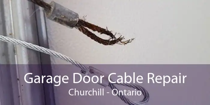 Garage Door Cable Repair Churchill - Ontario