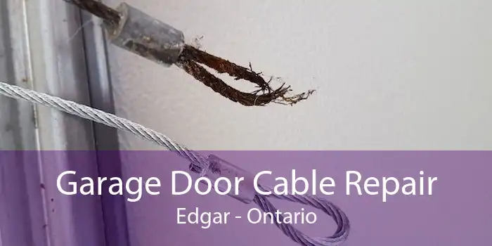 Garage Door Cable Repair Edgar - Ontario