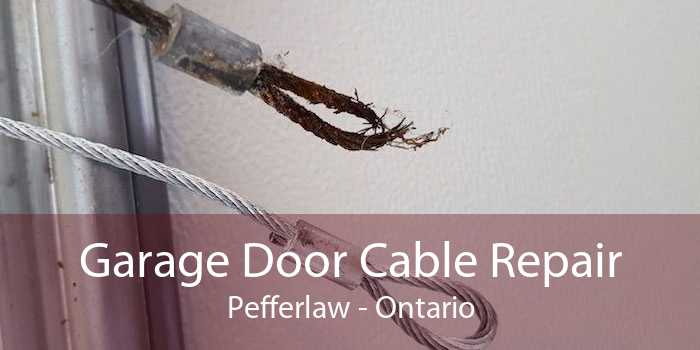 Garage Door Cable Repair Pefferlaw - Ontario