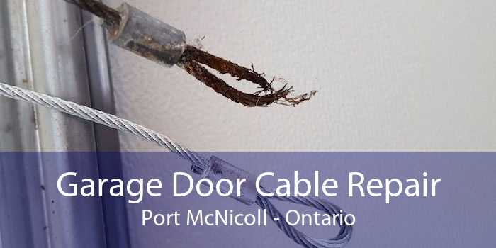 Garage Door Cable Repair Port McNicoll - Ontario