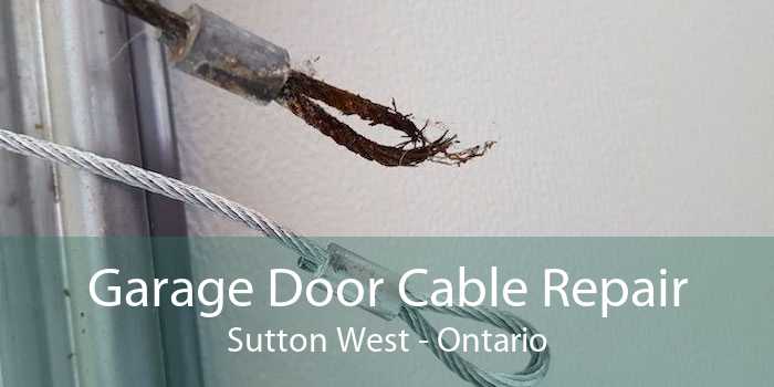 Garage Door Cable Repair Sutton West - Ontario