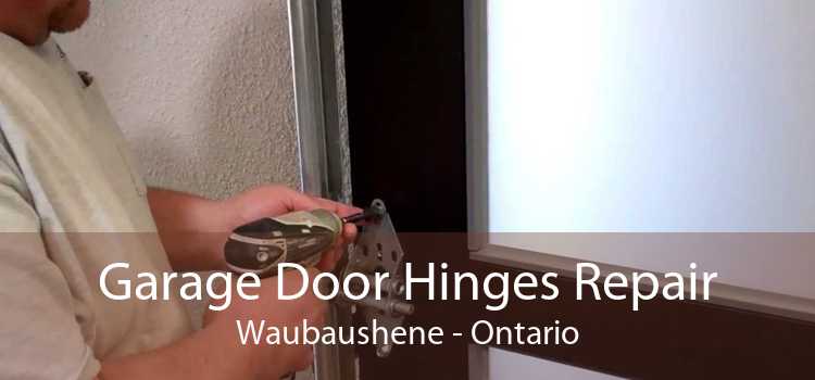 Garage Door Hinges Repair Waubaushene - Ontario