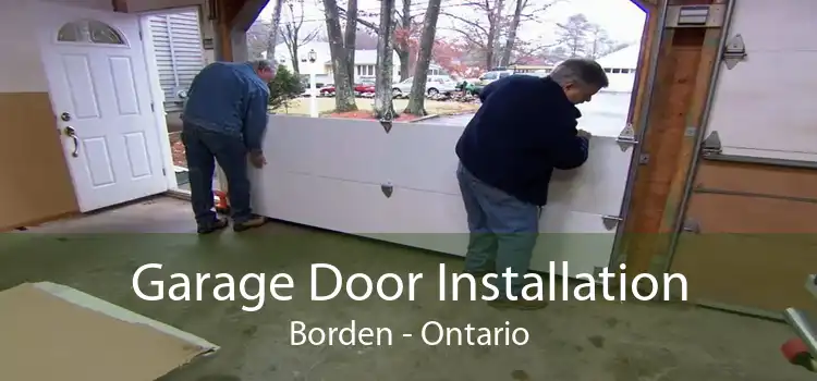 Garage Door Installation Borden - Ontario