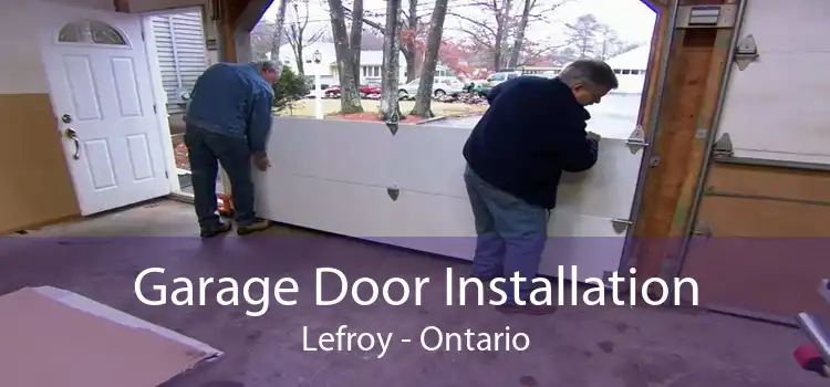 Garage Door Installation Lefroy - Ontario