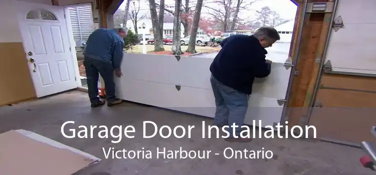 Garage Door Installation Victoria Harbour - Ontario