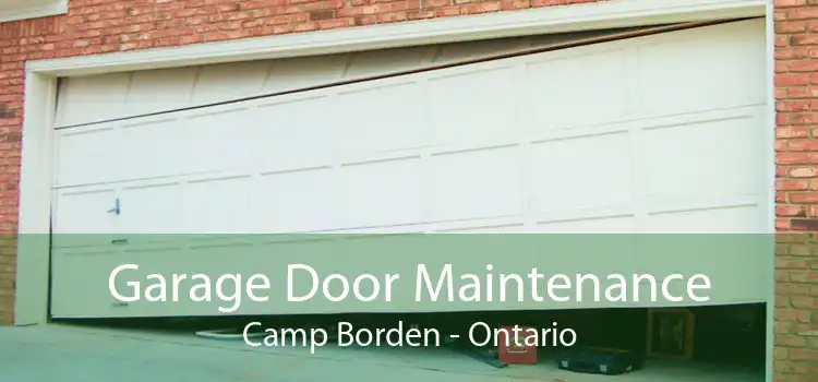 Garage Door Maintenance Camp Borden - Ontario