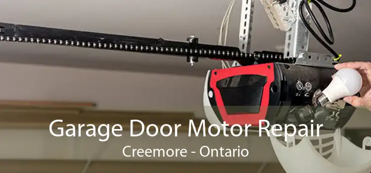 Garage Door Motor Repair Creemore - Ontario