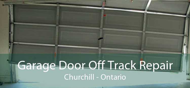 Garage Door Off Track Repair Churchill - Ontario
