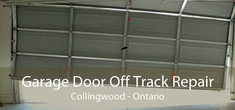 Garage Door Off Track Repair Collingwood - Ontario