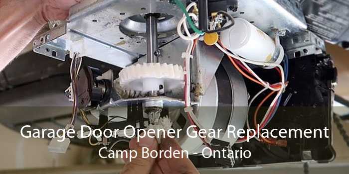 Garage Door Opener Gear Replacement Camp Borden - Ontario