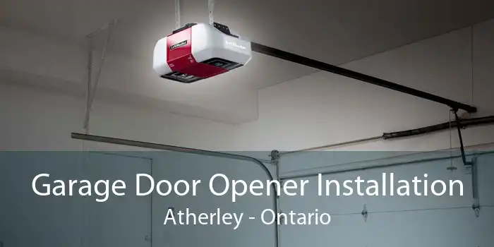 Garage Door Opener Installation Atherley - Ontario