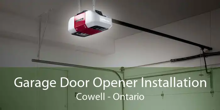 Garage Door Opener Installation Cowell - Ontario