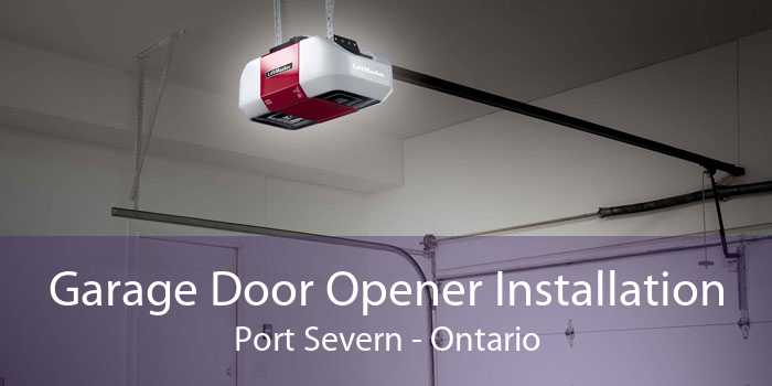 Garage Door Opener Installation Port Severn - Ontario