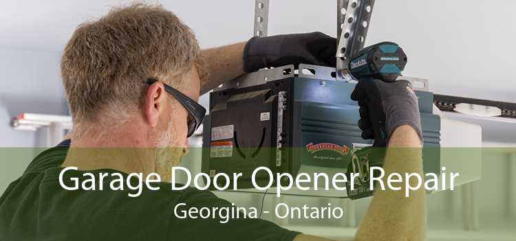 Garage Door Opener Repair Georgina - Ontario