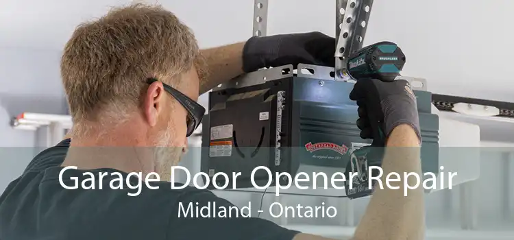 Garage Door Opener Repair Midland - Ontario