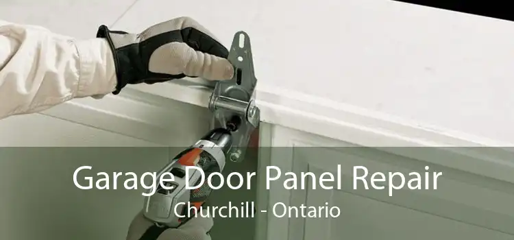 Garage Door Panel Repair Churchill - Ontario