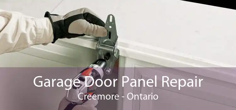 Garage Door Panel Repair Creemore - Ontario