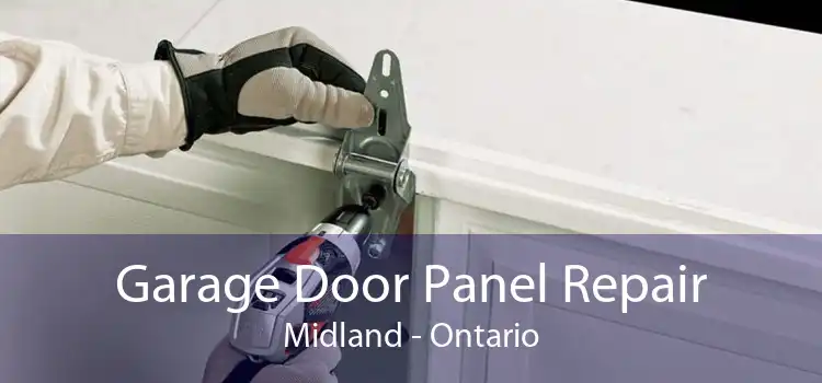 Garage Door Panel Repair Midland - Ontario