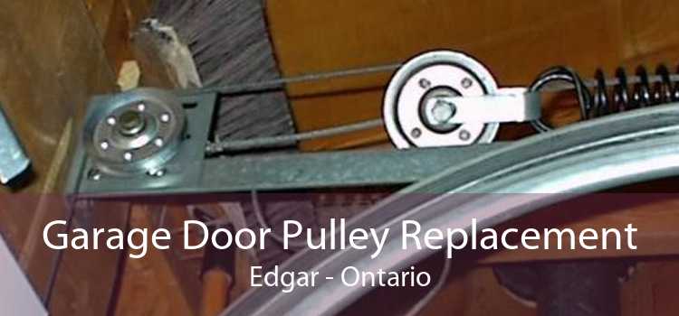 Garage Door Pulley Replacement Edgar - Ontario