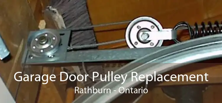 Garage Door Pulley Replacement Rathburn - Ontario