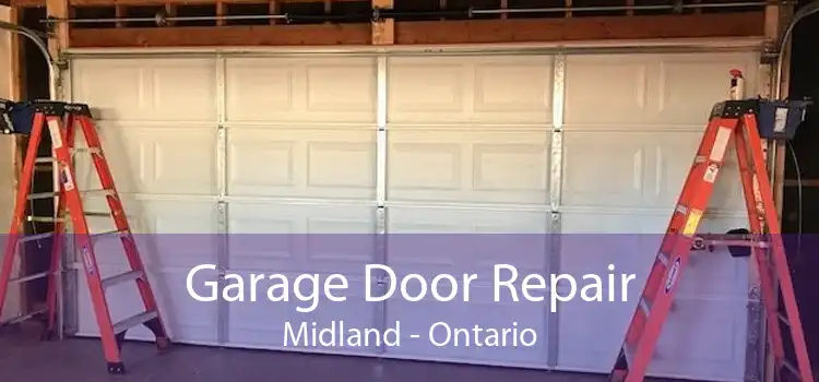 Garage Door Repair Midland - Ontario
