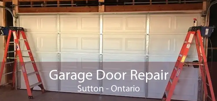 Garage Door Repair Sutton - Ontario