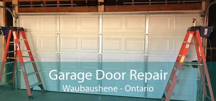 Garage Door Repair Waubaushene - Ontario