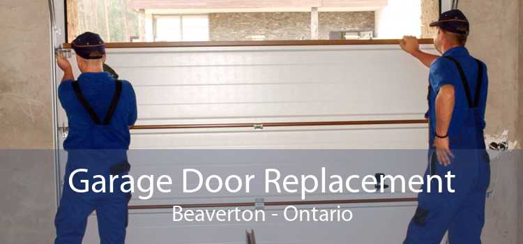 Garage Door Replacement Beaverton - Ontario