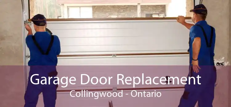 Garage Door Replacement Collingwood - Ontario