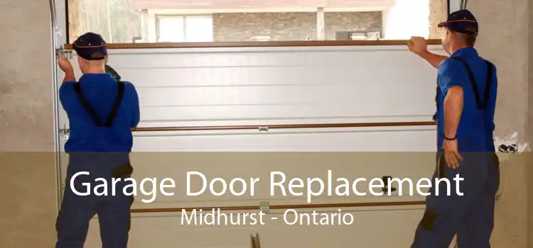 Garage Door Replacement Midhurst - Ontario