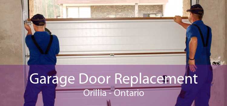 Garage Door Replacement Orillia - Ontario