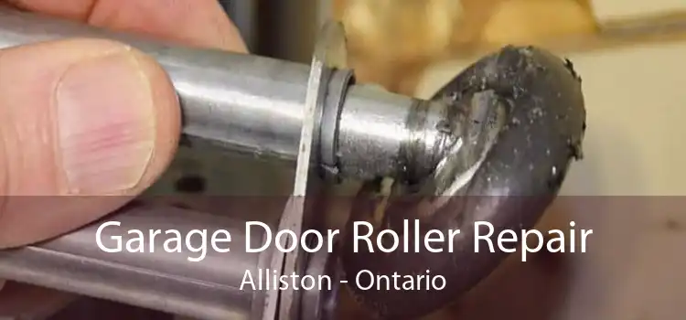 Garage Door Roller Repair Alliston - Ontario