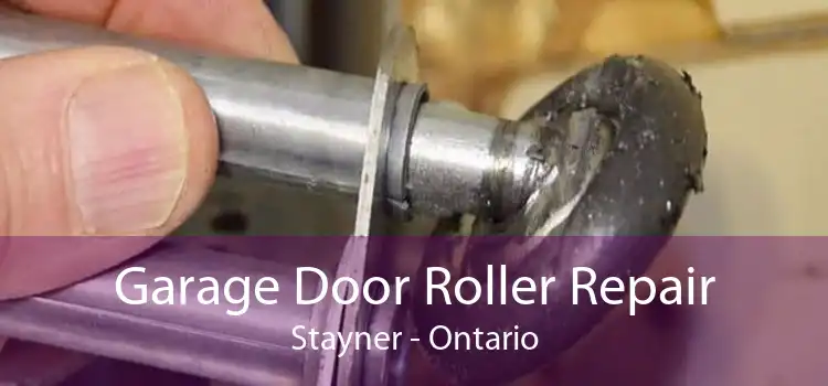 Garage Door Roller Repair Stayner - Ontario