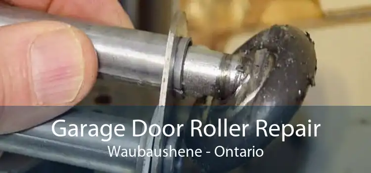 Garage Door Roller Repair Waubaushene - Ontario