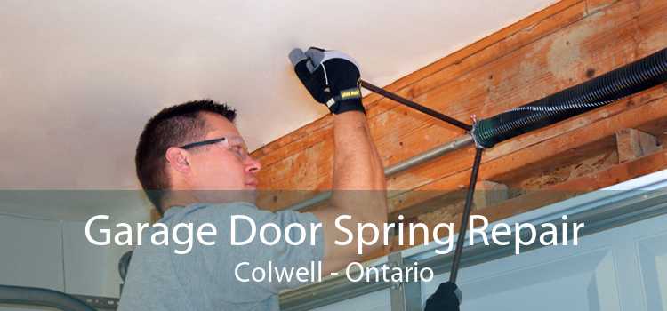 Garage Door Spring Repair Colwell - Ontario