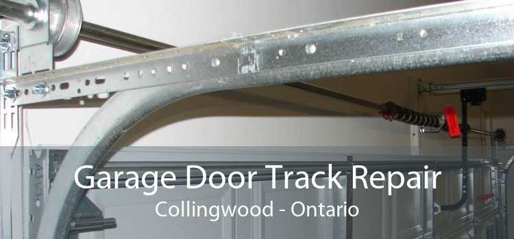 Garage Door Track Repair Collingwood - Ontario