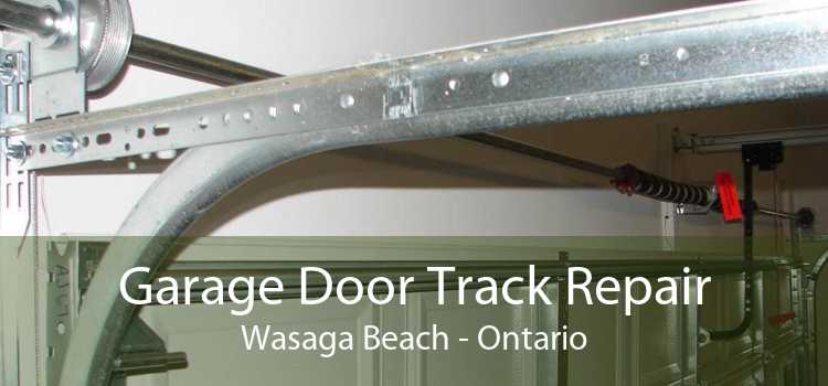 Garage Door Track Repair Wasaga Beach - Ontario