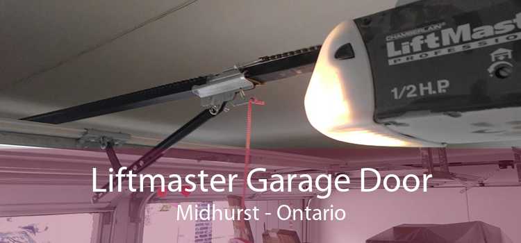 Liftmaster Garage Door Midhurst - Ontario