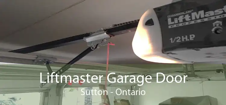 Liftmaster Garage Door Sutton - Ontario