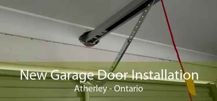 New Garage Door Installation Atherley - Ontario