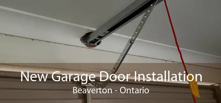New Garage Door Installation Beaverton - Ontario