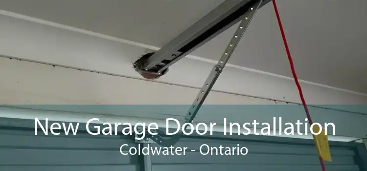 New Garage Door Installation Coldwater - Ontario