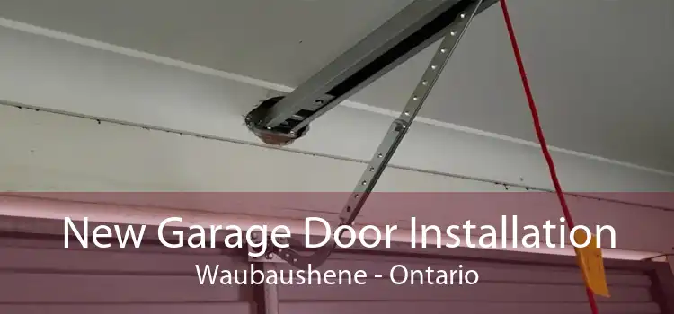 New Garage Door Installation Waubaushene - Ontario